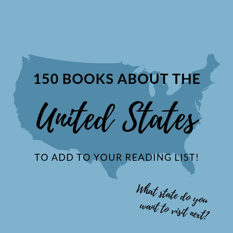 150 Books About the United States | 3 For Each State to Enhance Your Travels