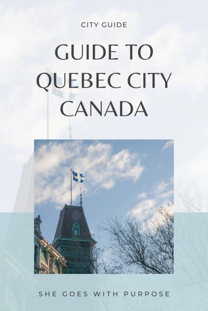 guide to quebec city, canada pin image