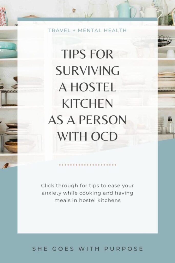 In this post, get first-hand advice from an experienced female traveler who has OCD and likes to stay in hostels. She shares tried and true hacks for using shared kitchens in a way that feels safe for her in hopes to inspire others not to overlook hostels on their next trip. Visit www.shegoeswithpurpose.com for tips on cooking in hostels for those who travel with OCD!