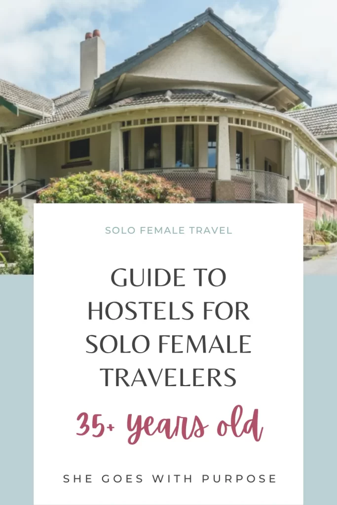 Your age doesn't determine whether or not you should stay at hostels. It might affect how you stay at hostels and what type you choose, though. Use this guide to hostels for solo female travelers over 35 to help you figure it out. Save this pin or read the post at www.shegoeswithpurpose.com. 