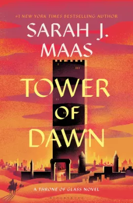 "Tower of Dawn" book cover by Sarah J. Maas, depicting a tall, dark tower against a vibrant orange and red sunset sky. The foreground features smaller buildings and structures, with the title and author's name displayed prominently in bold text.